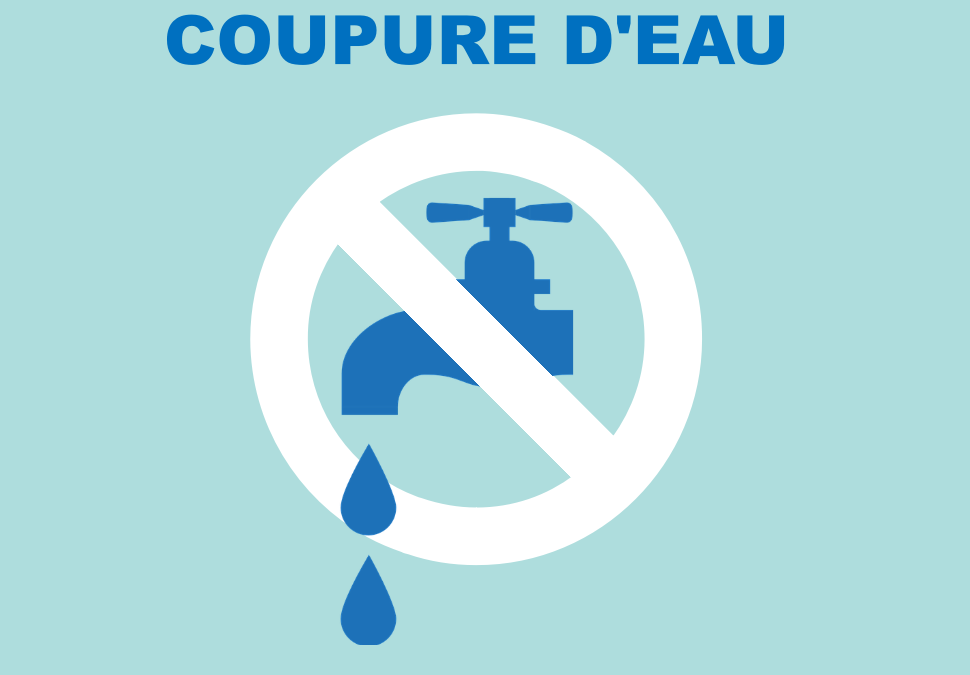 interruption de la distribution d’eau le vendredi 21 juillet de 9h à 12h